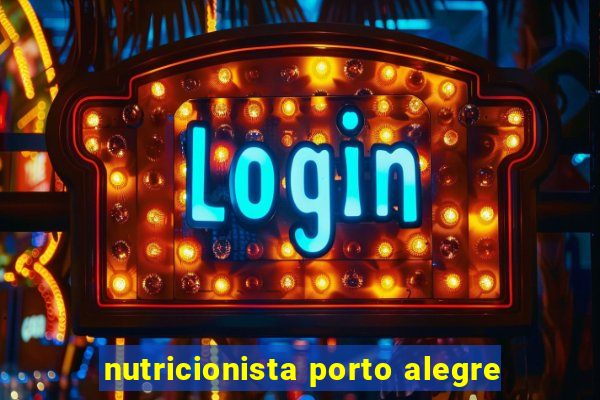 nutricionista porto alegre